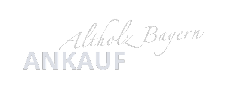 Altholz-Bayern Ankauf Altholz-Bayern Ankauf
